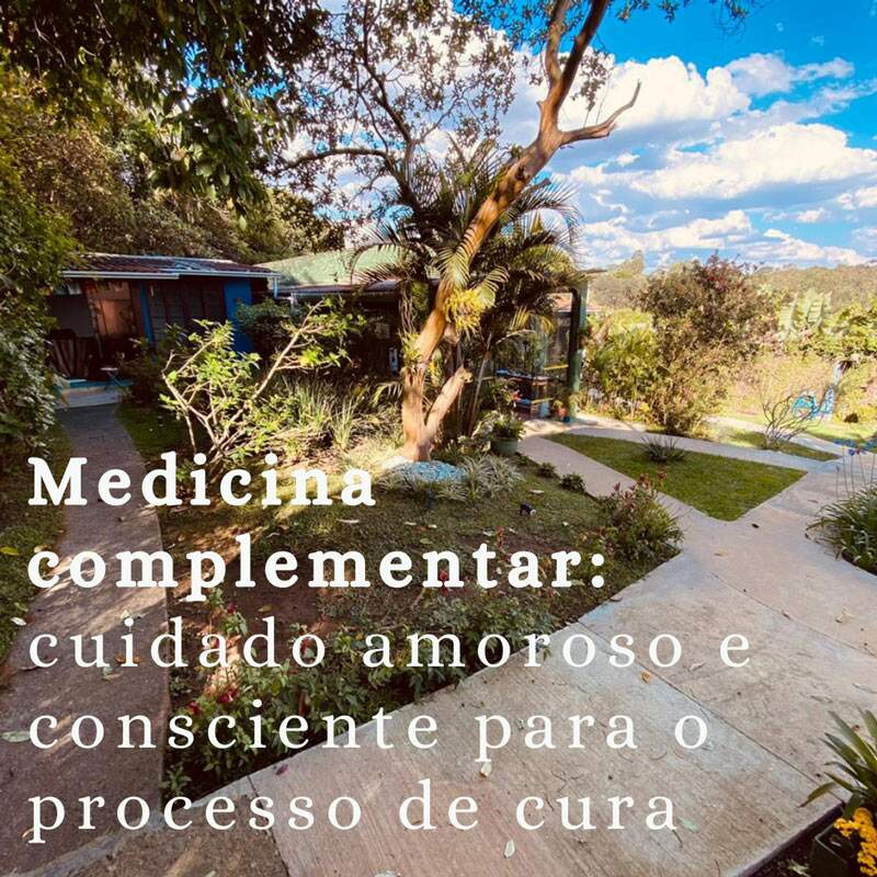 Medicina complementar: cuidado amoroso e consciente para o processo de cura