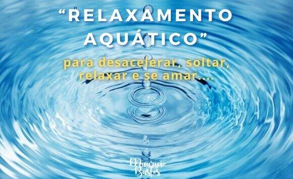 “Relaxamento Aquático” com Mauricio Bastos