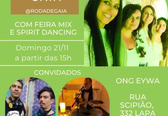 Roda de Gaia (@rodadegaia) Com feira mix e Spirit Dancing
