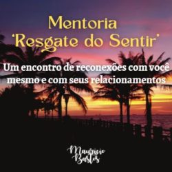 Mentoria ‘Resgate do Sentir’ 